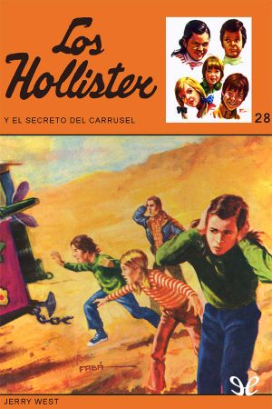 [Happy Hollisters 11] • Los Hollister Y El Secreto Del Carrusel